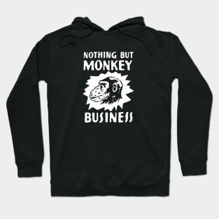 Nothing But Monkey Business Hoodie